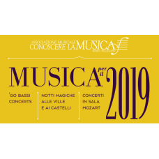MUSICA PER IL 2019 - NOTTI MAGICHE ALLE VILLE E AI CASTELLI
